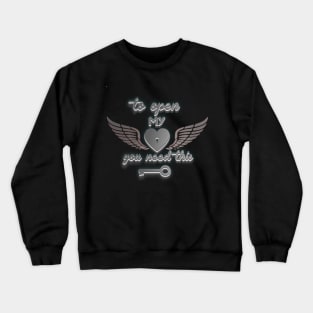 to open my heart you need the key valentines day gift Crewneck Sweatshirt